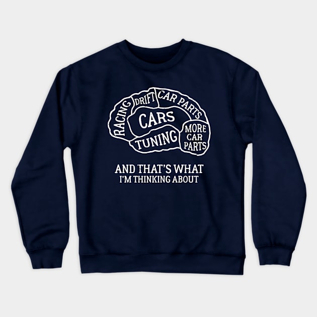 Brain Scan Cars Enthusiast Tuning Drift Racing Car Parts Crewneck Sweatshirt by TheBlackCatprints